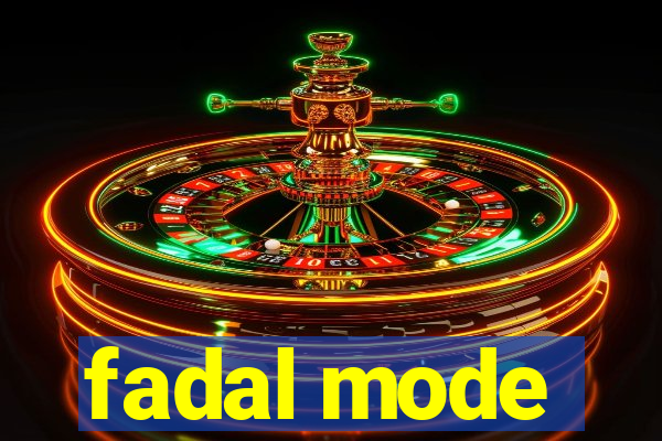 fadal mode